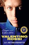 VALENTINO ROSSI. LA AUTOBIOGRAFÍA (RÚSTICA)