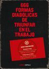 666 FORMAS DIABOLICAS DE TRIUNFAR EN EL TRABAJO