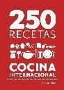 250 RECETAS. COCINA INTERNACIONAL