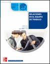 RELACIONES EN EL EQUIPO DE TRABAJO.GRADO MEDIO