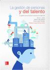 LA GESTION DE LAS PERSONAS Y DEL TALENTO, 4º ED.