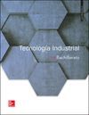 LA TECNOLOGIA INDUSTRIAL 1 BACHILLERATO. LIBRO ALUMNO.