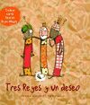TRES REYES Y UN DESEO