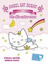 ANGEL CAT SUGAR. UN DIA DE COLOR ROSA