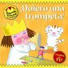 QUIERO UNA TROMPETA PEQUEÑA PRINCESA