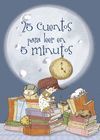 25 CUENTOS PARA LEER EN 5 MINUTOS