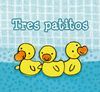 TRES PATITOS