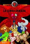 SUPERFIERAS 7. LA COBRA DORADA