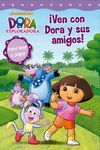 VEN CON DORA Y SUS AMIGOS! (DORA LA EXP