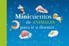 MINICUENTOS DE ANIMALES PARA IR A DORMIR