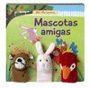 MASCOTAS AMIGAS (MINI MARIONETAS N4)