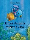 PEZ ARCOIRIS VUELVE A CASA (ALBUM ILUSTR