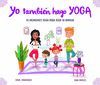 YO TAMBIÉN HAGO YOGA