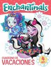 ENCHANTIMALS. CUADERNO DE VACACIONES - 4 AÑOS