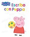 PEPPA PIG. ESCRIBO CON PEPPA