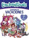 CUADERNO VACACIONES ENCHANTIMALS 6 AÑOS