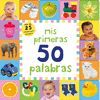 MIS PRIMERAS 50 PALABRAS