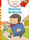 MI PRIMER DÍA DE COLE (APRENDO A LEER CON SAM Y JULIA)