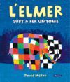 L'ELMER SURT A FER UN TOMB (L'ELMER. ÀLBUM IL·LUSTRAT)