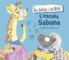 L'ESCOLA SABANA (LA JÚLIA I EL POL)