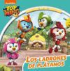 LOS LADRONES DE PLÁTANOS (TOP WING)