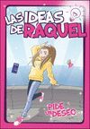 IDEAS DE RAQUEL, LAS. PIDE UN DESEO