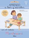 APRENDO A LEER Y ESCRIBIR CON EL M?TODO MONTESSORI 1