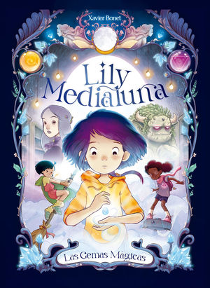 LILY MEDIALUNA 1. LAS GEMAS MAGICAS