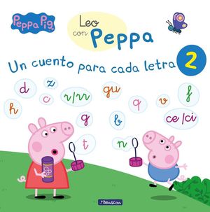 UN CUENTO PARA CADA LETRA 2. (LEO CON PEPPA PIG)T, D, N, F, R/RR, H, C, Q, P, GU, B, V, Z, CE/CI
