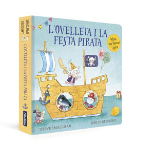 L'OVELLETA I LA FESTA PIRATA (L'OVELLETA QUE VA VENIR A SOPAR. LL