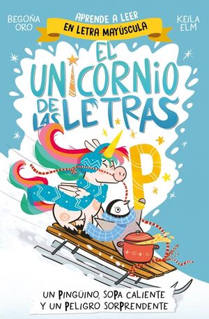 UNICORNIO LAS LETRAS 4, EL- UN PINGUINO