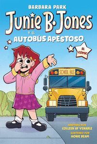 JUNIE B. JONES Y EL AUTOBUS APESTOSO