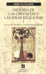 HISTORIA DE LAS CREENCIAS Y LAS IDEAS RELIGIOSAS I