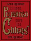 EL LIBRO PELIGROSO PARA CHICOS