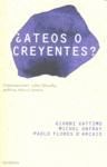 ATEOS O CREYENTES?