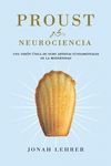 PROUST Y LA NEUROCIENCIA