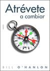 ATRÉVETE A CAMBIAR