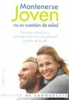 MANTENERSE JOVEN NO ES CUESTION DE EDAD