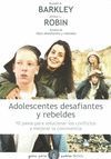 ADOLESCENTES DESAFIANTES Y REBELDES