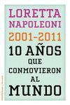 LOS 10 AÑOS QUE CONMOCIONARON AL MUNDO