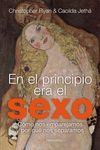 EN EL PRINCIPIO ERA EL SEXO