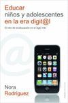 EDUCAR NIÑOS Y ADOLESCENTES EN LA ERA DIGITAL