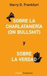 SOBRE LA CHARLATANERÍA (ON BULLSHIT). SOBRE LA VERDAD