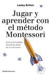 JUGAR Y APRENDER CON EL MÉTODO MONTESSORI