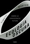 ECOLOGIA OSCURA