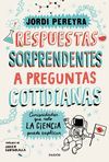 RESPUESTAS SORPRENDENTES A PREGUNTAS COTIDIANAS