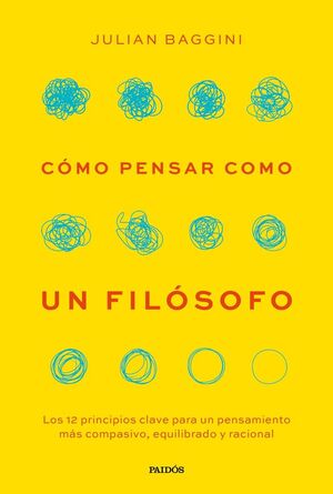 CÓMO PENSAR COMO UN FILÓSOFO