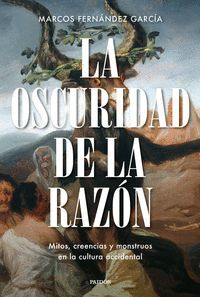 OSCURIDAD DE LA RAZON, LA