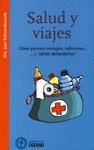 SALUD Y VIAJES. COMO PREVENIR CONTAGIOS, INFE