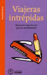 VIAJERAS INTREPIDAS. MANUAL DE SUPERVIVENCIA